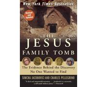 Simcha Jacobovici The Jesus Family Tomb (Tascabile)