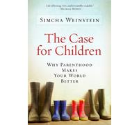 Simcha Weinstein The Case for Children (Tascabile)