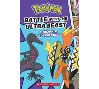 Simcha Whitehil Battle with the Ultra Beast (Pokemon: 2 Graphic Adve (Tascabile)