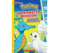 Simcha Whitehil Underwater Mission (Pokemon: 2 Graphic Adventures #5 (Tascabile)