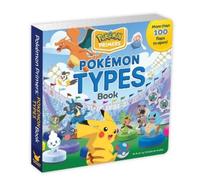 Simcha Whitehill Pokémon Primers: Types Book (Libro di cartone) Pokémon Primers