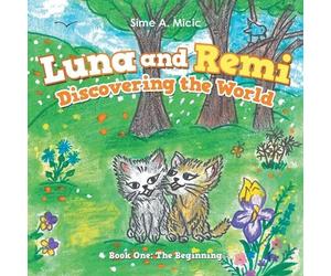 Sime A MICIC Luna and Remi Discovering the World (Tascabile)