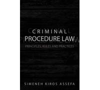 Simeneh Kiros Assefa Criminal Procedure Law (Tascabile)