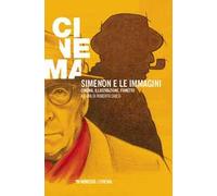 Simenon e le immagini. Cinema, illustrazione, fumetto