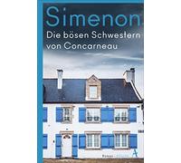Simenon, G Die Bosen Schwestern Von Concarneau - (German Import) Book NUOVO