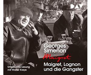 Simenon,Georges - Maigret,Lognon und die Gangster