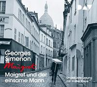 Simenon,Georges - Maigret und der einsame Mann: Ungekürzte Lesung mit Walter Kreye (4 CDs)