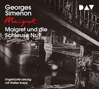 Simenon,Georges - Maigret und die Schleuse Nr. 1: 18. Fall. Ungekürzte Lesung mit Walter Kreye