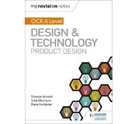 Simeon Arnold Juli My Revision Notes: OCR AS/A Level Design and Tec (Tascabile)
