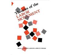 Simeon Larson Theories of the Labor Movement (Tascabile)