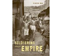 Simeon Man Soldiering through Empire (Copertina rigida) American Crossroads
