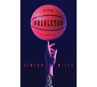 Simeon Mills The Obsoletes (Tascabile)