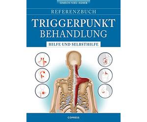 Simeon Niel-Ash Referenzbuch Triggerpunkt Behandlung: Hilfe und Selb (Tascabile)