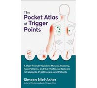 Simeon Niel-Asher The Pocket Atlas of Trigger Points (Tascabile) Pocket Atlas