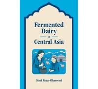 Simi Rezai-Ghassemi Fermented Dairy of Central Asia (Copertina rigida)