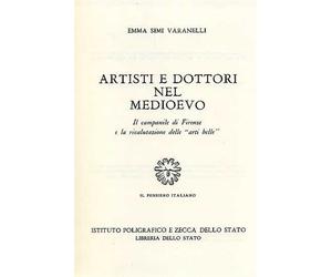 Simi Varanelli,Emma. - Artisti e Dottori nel Medioevo. Il campanile di Firenze e