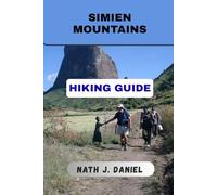 SIMIEN MOUNTAINS HIKING GUIDE