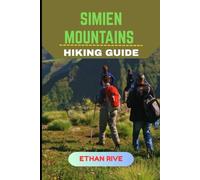SIMIEN MOUNTAINS HIKING GUIDE