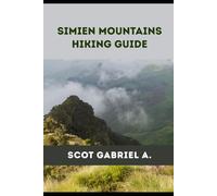 SIMIEN MOUNTAINS HIKING GUIDE