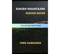 SIMIEN MOUNTAINS HIKING GUIDE: 57