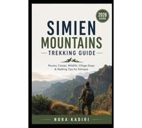 Simien Mountains Trekking Guide: Routes, Camps, Wildlife, Village Stops & Walking Tips for Ethiopia