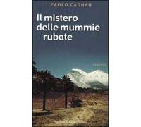 Similaun e Juanita. Il mistero delle mummie rubate