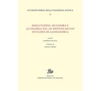 Similitudini, metafore e allegoria nel «De opificio mundi» di Filone di Alessandria