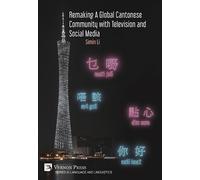 Simin Li Remaking a Global Cantonese Community with Televisio (Copertina rigida)