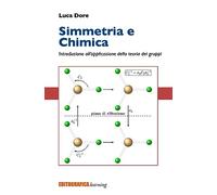 Simmetria e chimica. Introduzione all'applicazione della teoria dei gruppi