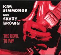 Simmonds Kimm and Savoy Brown - The Devil to Pay