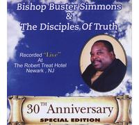 Simmons, Buster Bishop & The Disciples Of Truth - 30th Anniversary