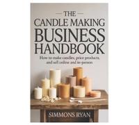 Simmons Ryan The Candle Making Business Handbook (Tascabile)