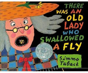 Simms Taback There Was an Old Lady Who Swallowed a Fly (Copertina rigida)
