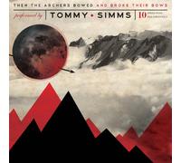 Simms, Tommy - Then The Archers Bowed & Broke Their Bows