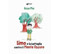 Simo e la battaglia contro il Monte Oscuro