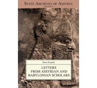 Simo Parpola Letters from Assyrian and Babylonian Scholars (Tascabile)