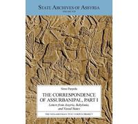 Simo Parpola The Correspondence of Assurbanipal, Part I (Tascabile)
