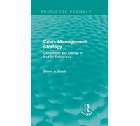 Simon A. Booth Crisis Management Strategy (Copertina rigida) Routledge Revivals