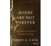 Simon A. Lack Bonds Are Not Forever (Copertina rigida)