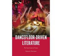 Simon A. Morrison Dancefloor-Driven Literature (Tascabile)
