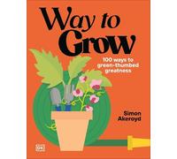 Simon Akeroyd Way to Grow (Copertina rigida)