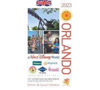 Simon and Susan Veness Brit Guide to Orlando 2023 (Tascabile)