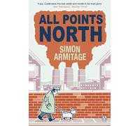 Simon Armitage All Points North (Tascabile)