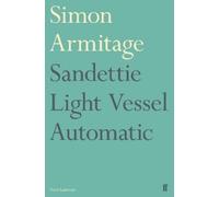 Simon Armitage Sandettie Light Vessel Automatic (Tascabile)