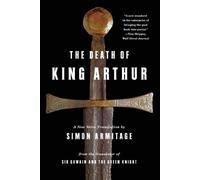 Simon Armitage The Death of King Arthur (Tascabile)
