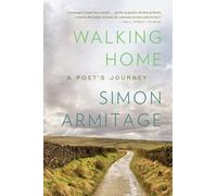 Simon Armitage Walking Home (Tascabile)