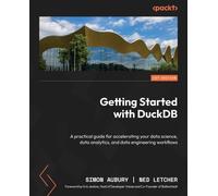 Simon Aubury Ned Letcher Getting Started with DuckDB (Tascabile)