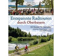 Simon Auer Herb Entspannte Radtouren durch Oberbayern. 33 Rou (Copertina rigida)