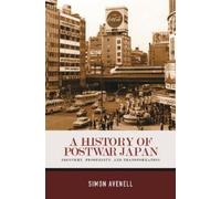 Simon Avenell A History of Postwar Japan (Tascabile)