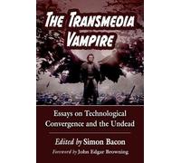 Simon Bacon The Transmedia Vampire (Tascabile)